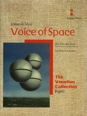 Voice of Space (La Voix des Airs) - The Venetian Collection - Johan de Meij - Amstel Music Score