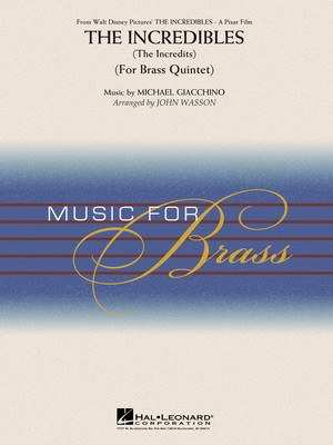 The Incredibles (The Incredits) - Brass Quintet - Michael Giacchino - John Wasson Hal Leonard Brass Quintet Score/Parts