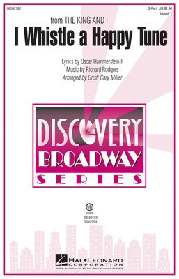 I Whistle a Happy Tune - (from The King and I) Discovery Level 1 - 2-Part Cristi Cary Miller Hal Leonard Octavo