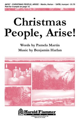 Christmas People, Arise! - Benjamin Harlan|Pamela Martin - SATB Shawnee Press Choral Score Octavo