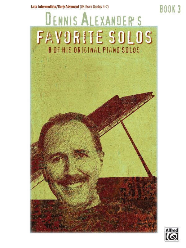 Dennis Alexander's Favorite Solos Book 3