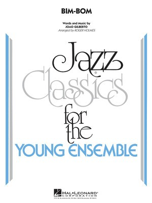 Bim-Bom - Joao Gilberto - Roger Holmes Hal Leonard Score/Parts
