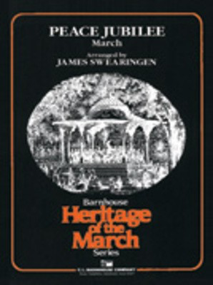 Peace Jubilee - March - Karl King - James Swearingen C.L. Barnhouse Company Score/Parts