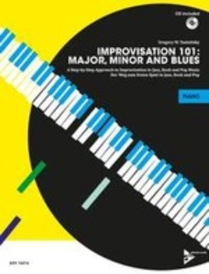 Improvisation 101 Major Minor & Blues - Piano