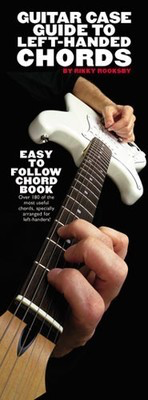 Guitar Case Guide To Left Handed Chords -