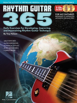 Rhythm Guitar 365 - Daily Exercises for Developing, Improving and Maintaining Rhythm Guitar - Guitar Troy Nelson Hal Leonard Guitar TAB /CD