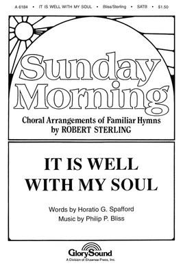 It Is Well with My Soul - SATB Robert Sterling Shawnee Press Choral Score Octavo