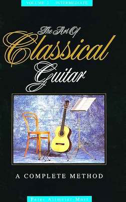 The Art of Classical Guitar Volume 1 - Elementary - A Complete Method - Peter Altmeier-Mort - Classical Guitar Westside