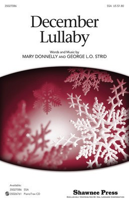 December Lullaby - George L.O. Strid|Mary Donnelly - SSA Shawnee Press Choral Score Octavo