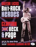 Guitar Licks of the Brit-Rock Heroes - Clapton, Beck & Page - Guitar Jesse Gress Backbeat Books Guitar Solo /CD
