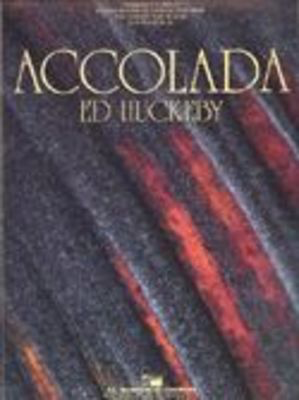 Accolada - Ed Huckeby - C.L. Barnhouse Company Score/Parts