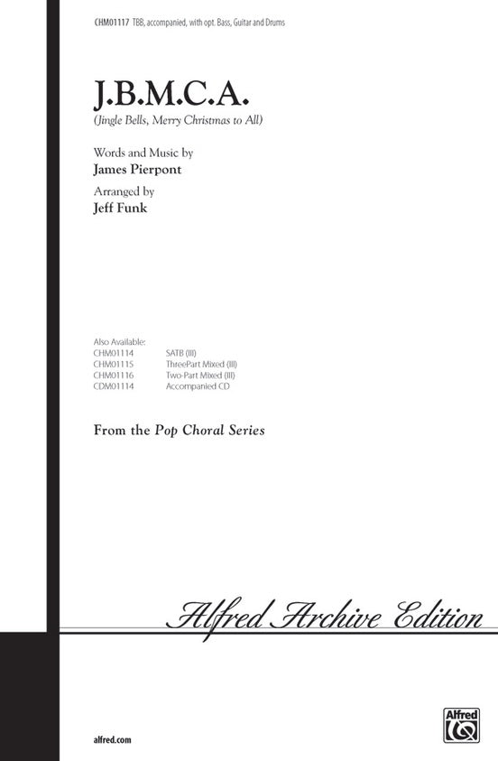 J.B.M.C.A. (Jingle Bells, Merry Christmas to All) – TBB Choral Octavo (Digital Download)