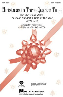 Christmas in Three Quarter Time - (Medley) - SATB Hal Leonard Choral Score Octavo