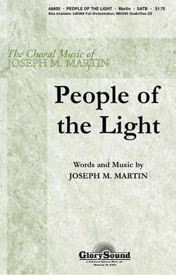 People of the Light - Joseph M. Martin - SATB Shawnee Press Choral Score Octavo