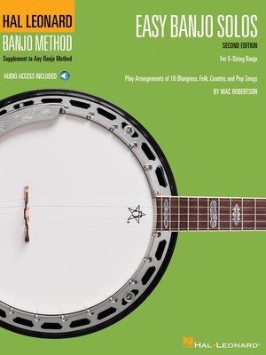 Easy Banjo Solos for 5-String Banjo - Second Edition - Hal Leonard Banjo Method - Banjo Mac Robertson Hal Leonard Banjo TAB Sftcvr/Online Audio