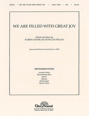 We Are Filled with Great Joy - Douglas Nolan|Karen Crane - Shawnee Press Instrumental Parts