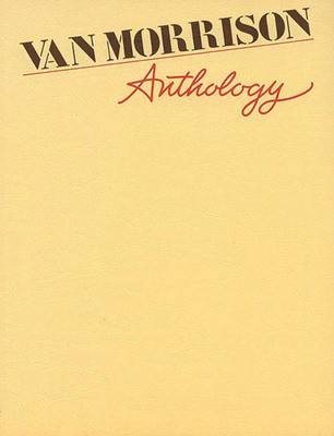 Van Morrison - Anthology - Alfred Music Piano, Vocal & Guitar