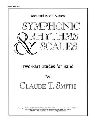 Symphonic Rhythms & Scales - Two-Part Etudes for Band and Orchestra Percussion - Claude T. Smith - Percussion Hal Leonard Softcover