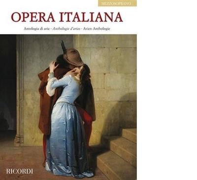 Opera Italiana - Antologia di arie - Antologie d'arias - Arien-Anthology (Mezzo Soprano) - Various - Classical Vocal Mezzo-Soprano Ricordi Vocal Score