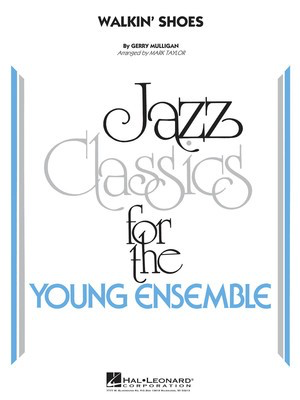 Walkin' Shoes - Gerry Mulligan - Mark Taylor Hal Leonard Score/Parts