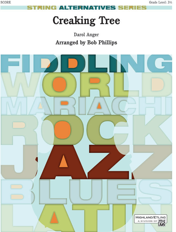 CREAKING TREE GR 3.5 ARR. PHILLIPS ANGER DAROL