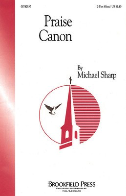 Praise Canon - Michael Sharp - SAB Brookfield Press Choral Score Octavo