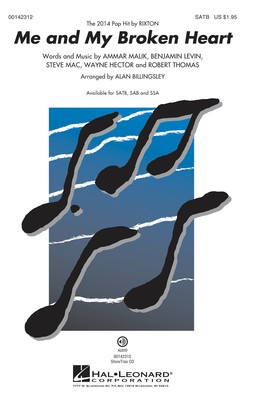 Me and My Broken Heart - Ammar Malik|Benjamin Levin|Wayne Hector|Robert Thomas|Steve Mac - SAB Alan Billingsley Hal Leonard Octavo