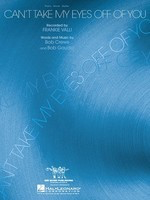 Can't Take My Eyes Off of You - Guitar|Piano|Vocal Hal Leonard Piano, Vocal & Guitar