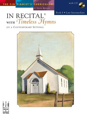 In Recitalëå with Timeless Hymns, Book 6