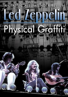 Led Zeppelin - Physical Graffiti - A Classic Album Under Review - MVD DVD