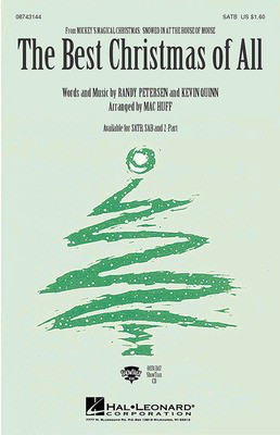 The Best Christmas of All (from Mickey's Magical Christmas) - 2-Part and Piano - Kevin Quinn|Randy Petersen - 2-Part Mac Huff Hal Leonard Choral Score Octavo