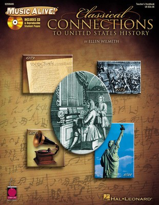 Classical Connections to US History - Teacher Handbook - Ellen Wilmeth - Ellen Wilmeth Cherry Lane Music Listening CD /CD