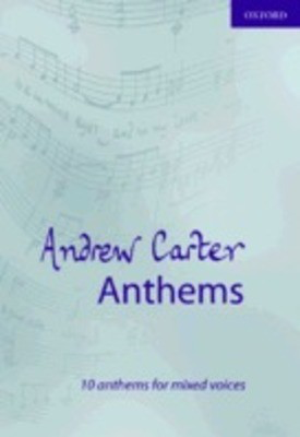 Andrew Carter Anthems SATB