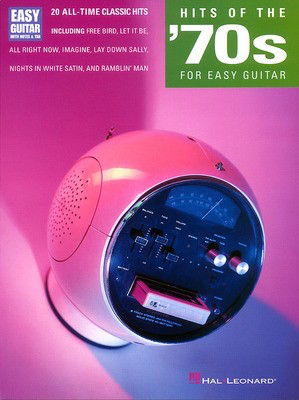 Hits of the '70s for Easy Guitar - Easy Guitar with Notes & Tab - Guitar Hal Leonard Easy Guitar with Notes & TAB