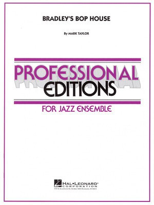 Bradley's Bop House - Mark Taylor - Hal Leonard Score/Parts
