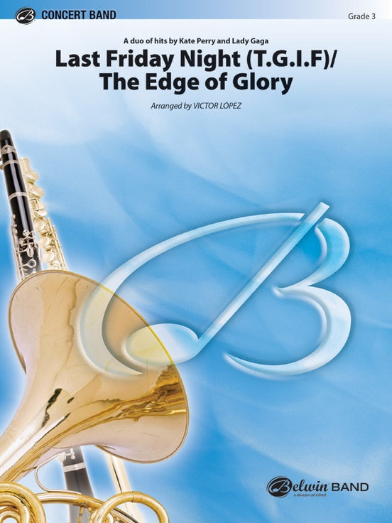 Last Friday Night (T.G.I.F) / The Edge of Glory - Concert Band Conductor Score & Parts (Digital Download)