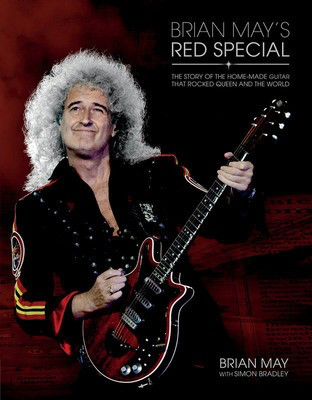 Brian May's Red Special - The Story of the Home-made Guitar that Rocked Queen and the World - Brian May|Simon Bradley Hal Leonard Hardcover