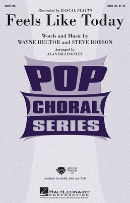 Feels like Today - TTB Alan Billingsley Hal Leonard Choral Score Octavo