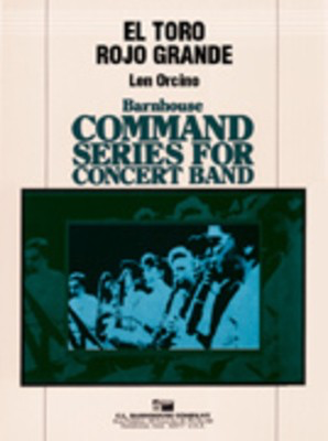 El Toro Rojo Grande - Len Orcino - C.L. Barnhouse Company Score/Parts