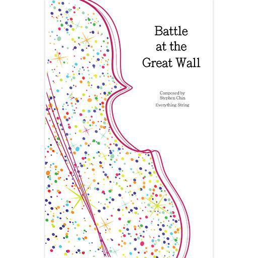 Battle at the Great Wall - Stephen Chin - String Orchestra Conductor Score & Parts