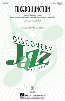 Tuxedo Junction - Discovery Level 2 - 3-Part Mixed Mac Huff Hal Leonard Octavo