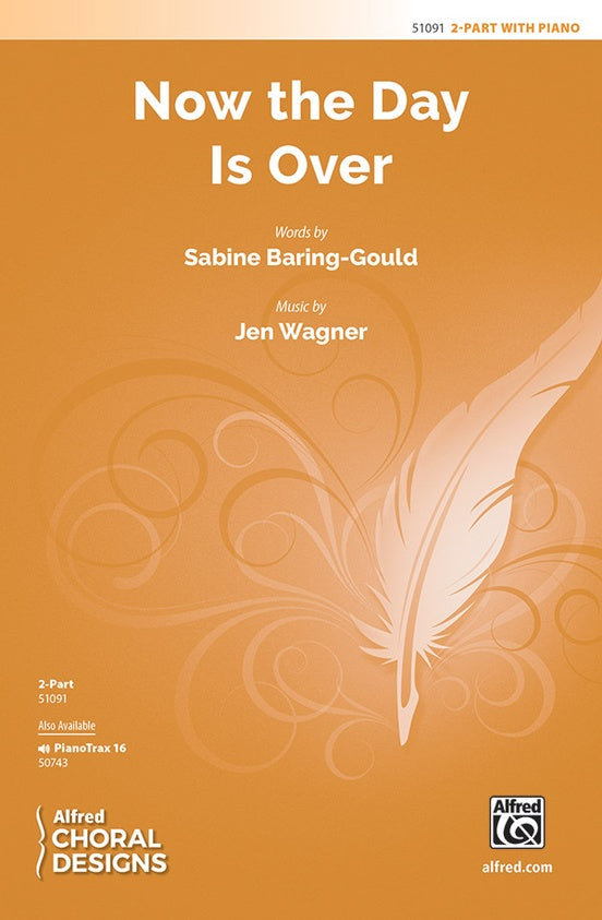 Now the Day Is Over - 2 Part Treble Choral Octavo (Digital Download)