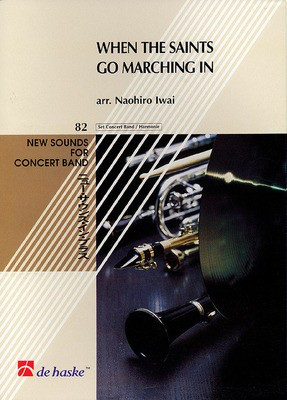 When the Saints Go Marching In - Score and Parts - Noahi Iwai - Noahi Iwai De Haske Publications Score/Parts