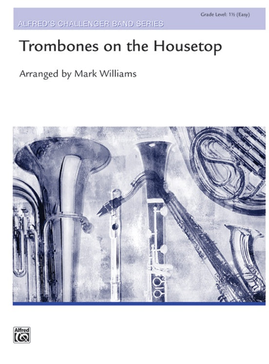 Trombones on the Housetop - Concert Band Conductor Score & Parts (Digital Download)