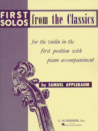 First Solos from Classics - Violin/Piano Accompaniment arranged by Applebaum Schirmer 50328760