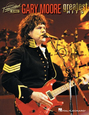 Gary Moore - Greatest Hits - Bass Guitar|Drums|Guitar|Keyboard|Vocal Hal Leonard Transcribed Score