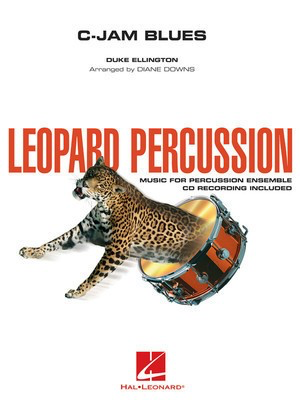 C-Jam Blues - Leopard Percussion - Duke Ellington - Diane Downs Hal Leonard Score/Parts/CD