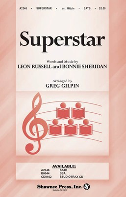 Superstar - Bonnie Sheridan|Leon Russell - SATB Greg Gilpin Shawnee Press Choral Score Octavo