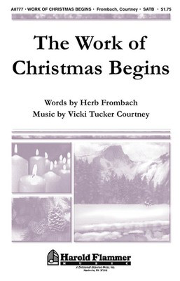 The Work of Christmas Begins - Herb Frombach|Vicki Tucker Courtney - SATB Shawnee Press Choral Score Octavo