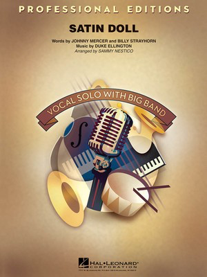 Satin Doll - Key: Bb, Cb, C - Billy Strayhorn|Duke Ellington|Johnny Mercer - Sammy Nestico Hal Leonard Score/Parts